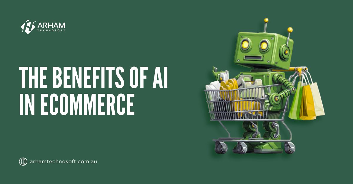 The Benefits of AI in eCommerce Business Growth